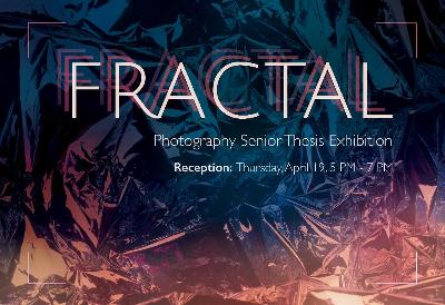 Fractal - Photography Senior Thesis Exhibition